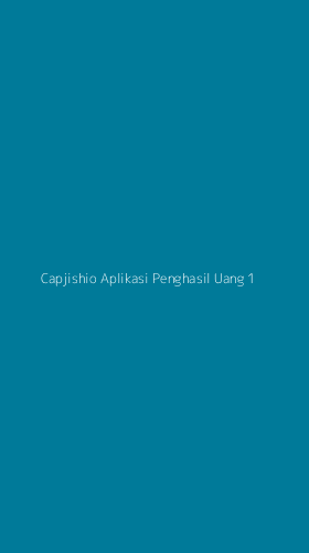 Tampilan Antarmuka Aplikasi Capjishio Aplikasi Penghasil Uang - 1
