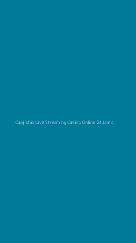 Tampilan Antarmuka Aplikasi Capjishio Live Streaming Casino Online 24jam - 4