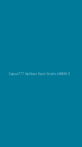 Tampilan Antarmuka Aplikasi Capsa777 Aplikasi Kasir Gratis Umkm - 3