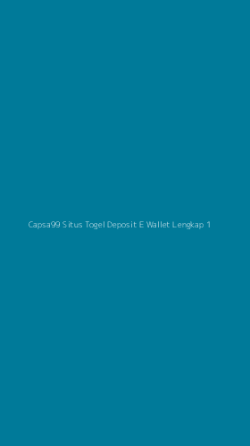 Tampilan Antarmuka Aplikasi Capsa99 Situs Togel Deposit E Wallet Lengkap - 1