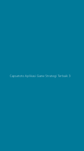 Tampilan Antarmuka Aplikasi Capsatoto Aplikasi Game Strategi Terbaik - 3