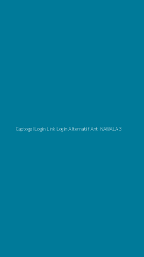 Tampilan Antarmuka Aplikasi Captogel Login Link Login Alternatif Anti Nawala - 3
