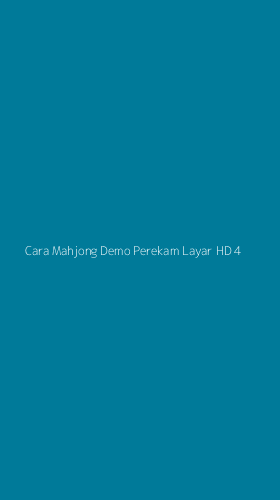 Tampilan Antarmuka Aplikasi Cara Mahjong Demo Perekam Layar Hd - 4