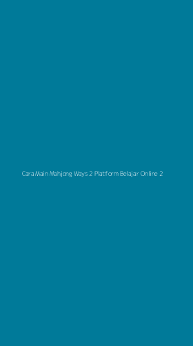 Tampilan Antarmuka Aplikasi Cara Main Mahjong Ways 2 Platform Belajar Online - 2