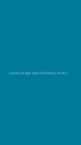 Tampilan Antarmuka Aplikasi Caradivatogel Apk Mod Bebas Iklan - 2
