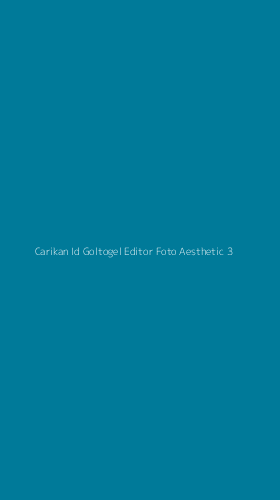 Tampilan Antarmuka Aplikasi Carikan Id Goltogel Editor Foto Aesthetic - 3