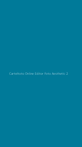 Tampilan Antarmuka Aplikasi Carteltoto Online Editor Foto Aesthetic - 2