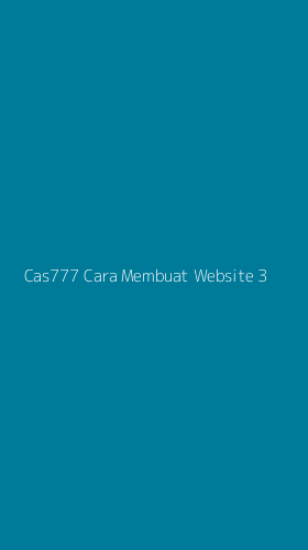 Tampilan Antarmuka Aplikasi Cas777 Cara Membuat Website - 3