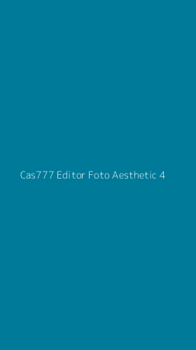 Tampilan Antarmuka Aplikasi Cas777 Editor Foto Aesthetic - 4