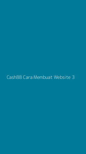 Tampilan Antarmuka Aplikasi Cash88 Cara Membuat Website - 3