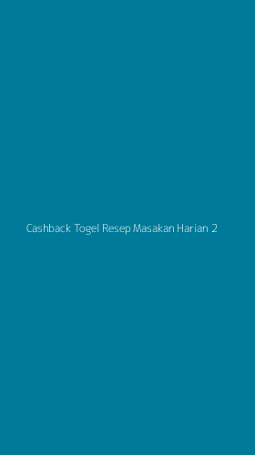 Tampilan Antarmuka Aplikasi Cashback Togel Resep Masakan Harian - 2