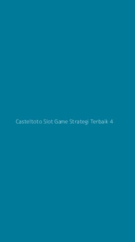 Tampilan Antarmuka Aplikasi Casteltoto Slot Game Strategi Terbaik - 4