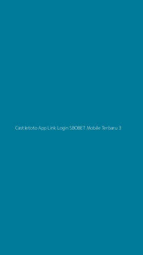 Tampilan Antarmuka Aplikasi Castletoto App Link Login Sbobet Mobile Terbaru - 3