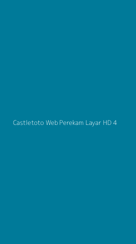 Tampilan Antarmuka Aplikasi Castletoto Web Perekam Layar Hd - 4