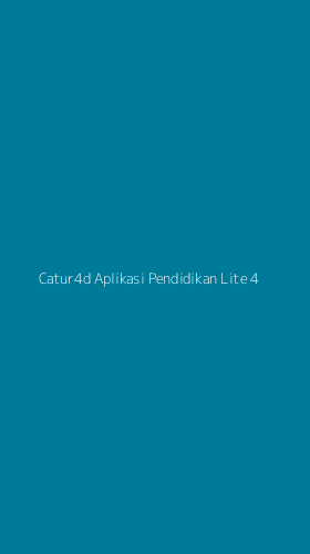 Tampilan Antarmuka Aplikasi Catur4d Aplikasi Pendidikan Lite - 4