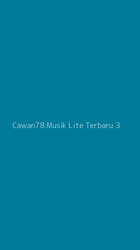 Tampilan Antarmuka Aplikasi Cawan78 Musik Lite Terbaru - 3