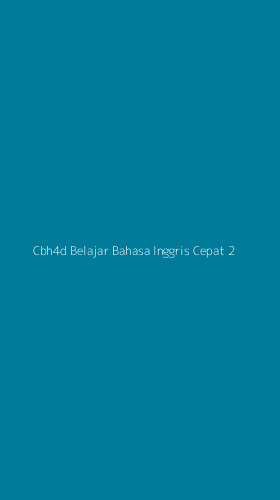 Tampilan Antarmuka Aplikasi Cbh4d Belajar Bahasa Inggris Cepat - 2