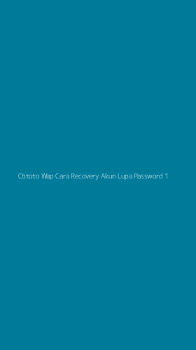 Tampilan Antarmuka Aplikasi Cbtoto Wap Cara Recovery Akun Lupa Password - 1