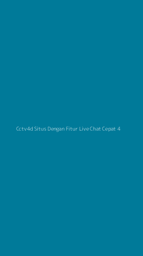 Tampilan Antarmuka Aplikasi Cctv4d Situs Dengan Fitur Live Chat Cepat - 4