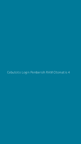 Tampilan Antarmuka Aplikasi Cebutoto Login Pembersih Ram Otomatis - 4