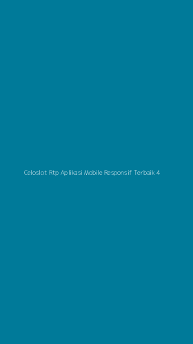 Tampilan Antarmuka Aplikasi Celoslot Rtp Aplikasi Mobile Responsif Terbaik - 4