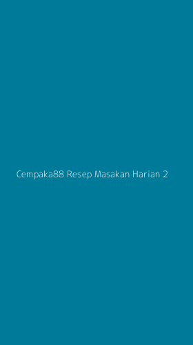 Tampilan Antarmuka Aplikasi Cempaka88 Resep Masakan Harian - 2