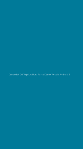 Tampilan Antarmuka Aplikasi Cempedak 2d Togel Aplikasi Portal Game Terbaik Android - 2