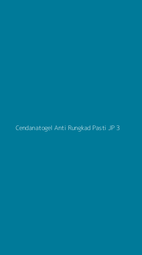 Tampilan Antarmuka Aplikasi Cendanatogel Anti Rungkad Pasti Jp - 3