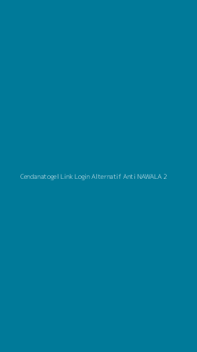 Tampilan Antarmuka Aplikasi Cendanatogel Link Login Alternatif Anti Nawala - 2