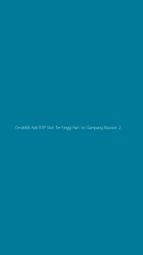 Tampilan Antarmuka Aplikasi Cerah88 Apk Rtp Slot Tertinggi Hari Ini Gampang Maxwin - 2
