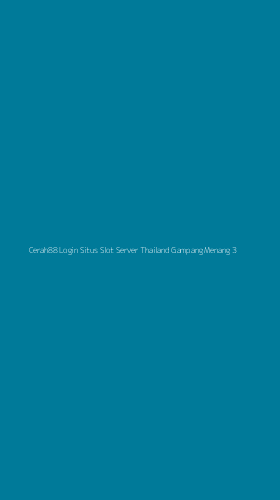 Tampilan Antarmuka Aplikasi Cerah88 Login Situs Slot Server Thailand Gampang Menang - 3