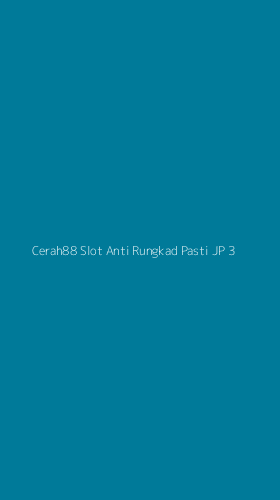 Tampilan Antarmuka Aplikasi Cerah88 Slot Anti Rungkad Pasti Jp - 3