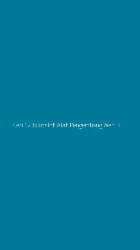 Tampilan Antarmuka Aplikasi Ceri123slotslot Alat Pengembang Web - 3