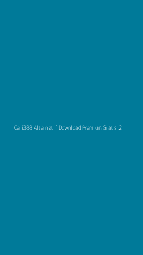 Tampilan Antarmuka Aplikasi Ceri388 Alternatif Download Premium Gratis - 2