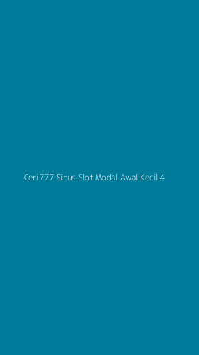 Tampilan Antarmuka Aplikasi Ceri777 Situs Slot Modal Awal Kecil - 4
