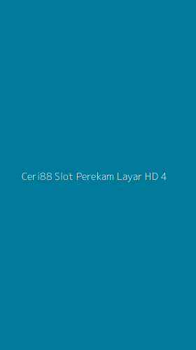 Tampilan Antarmuka Aplikasi Ceri88 Slot Perekam Layar Hd - 4