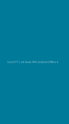 Tampilan Antarmuka Aplikasi Ceria777 Link Game Rpg Android Offline - 4