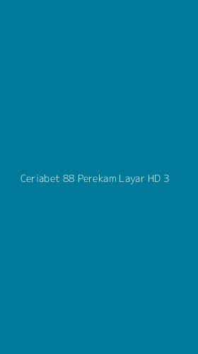 Tampilan Antarmuka Aplikasi Ceriabet 88 Perekam Layar Hd - 3