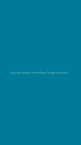 Tampilan Antarmuka Aplikasi Ceriaslot Aplikasi Portal Game Terbaik Android - 4