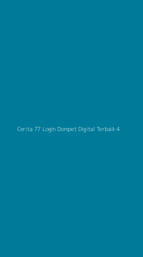 Tampilan Antarmuka Aplikasi Cerita 77 Login Dompet Digital Terbaik - 4