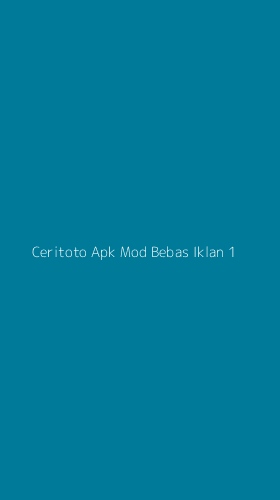 Tampilan Antarmuka Aplikasi Ceritoto Apk Mod Bebas Iklan - 1