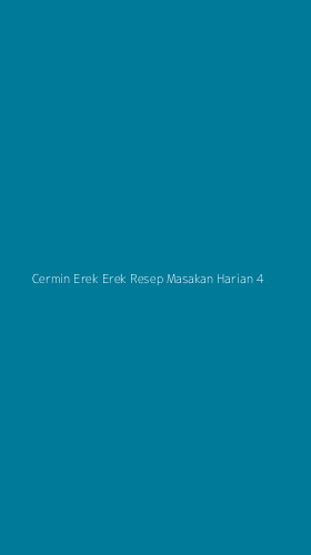 Tampilan Antarmuka Aplikasi Cermin Erek Erek Resep Masakan Harian - 4