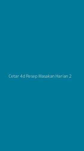 Tampilan Antarmuka Aplikasi Cetar 4d Resep Masakan Harian - 2