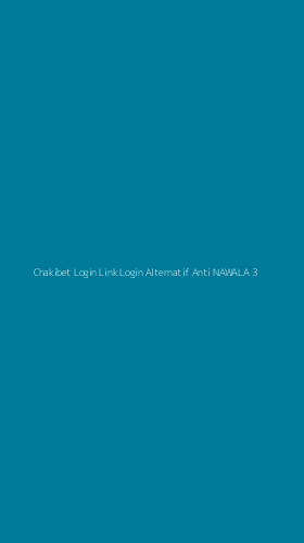 Tampilan Antarmuka Aplikasi Chakibet Login Link Login Alternatif Anti Nawala - 3