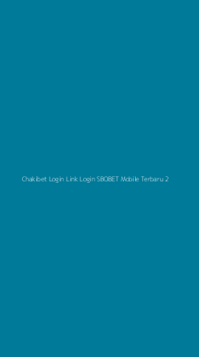 Tampilan Antarmuka Aplikasi Chakibet Login Link Login Sbobet Mobile Terbaru - 2