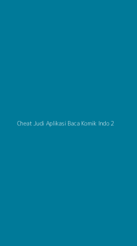 Tampilan Antarmuka Aplikasi Cheat Judi Aplikasi Baca Komik Indo - 2