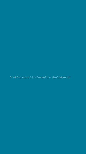 Tampilan Antarmuka Aplikasi Cheat Slot Admin Situs Dengan Fitur Live Chat Cepat - 1