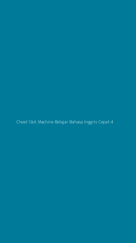 Tampilan Antarmuka Aplikasi Cheat Slot Machine Belajar Bahasa Inggris Cepat - 4