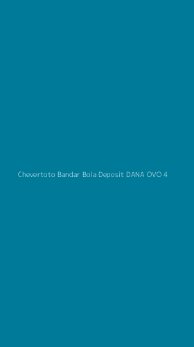 Tampilan Antarmuka Aplikasi Chevertoto Bandar Bola Deposit Dana Ovo - 4