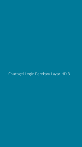 Tampilan Antarmuka Aplikasi Chutogel Login Perekam Layar Hd - 3